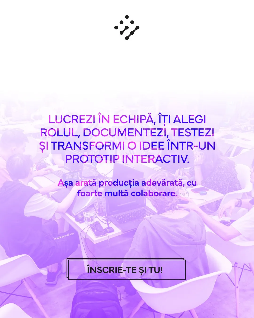 Slide: you work in a team and turn an idea into an interactive prototype