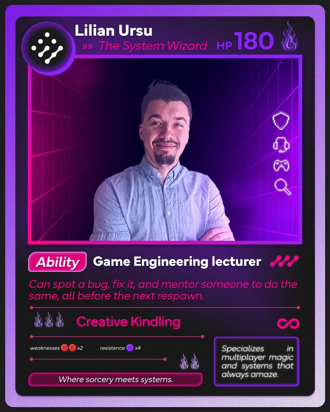 Game card: Lilian Ursu, The System Wizard, Game Engineering lecturer