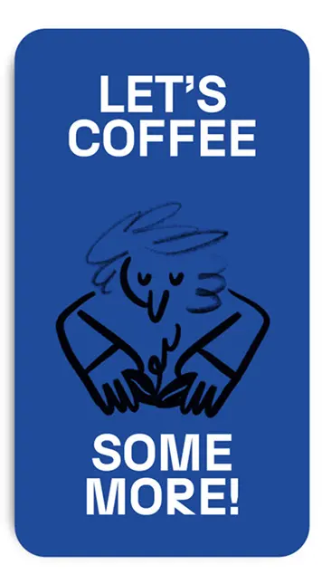Blue illustrated story: Let's coffee some more
