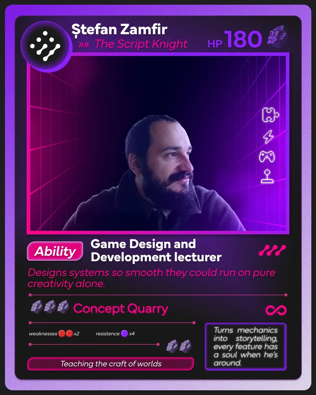 Game card: Ștefan Zamfir, The Script Knight, Game Design and Development lecturer