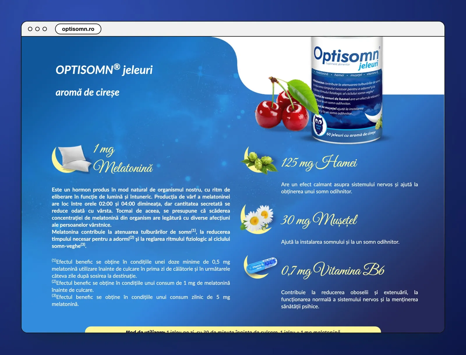 Optisomn jeleuri, aromă de cireșe: the jar and cherries, then 1 mg melatonină, 125 mg hamei, 30 mg mușețel and 0,7 mg vitamina B6 in script