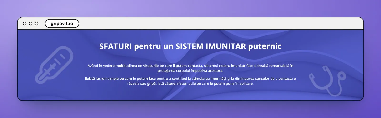 „SFATURI pentru un SISTEM IMUNITAR puternic”, cu alb pe o bandă mov, cu un termometru și un stetoscop desenate din linii